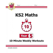 KS2 Maths 10-Minute Weekly Workouts - Year 5