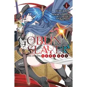 Goblin Slayer Side Story: Year One, Vol. 4 (Light Novel)