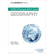 My Revision Notes: WJEC/Eduqas AS/A-level Geography