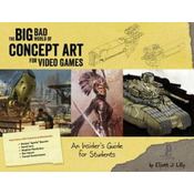 Big Bad World of Concept Art for Video Games