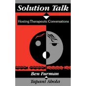 Solution Talk: Hosting Therapeutic Conversations