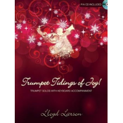 LARSON:TRUMPET TIDINGS OF JOY! TRUMPET AND PIANO + CD
