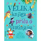 PLANETOPIJA Velika knjiga priča o životinjama, (9789532573633)