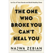 The One Who Broke You Cant Heal You