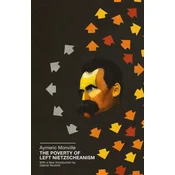 The Poverty of Left Nietzscheanism