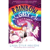 Rainbow Grey: Eye of the Storm