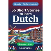 55 bilingual short stories to learn Dutch for beginners