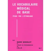 LE VOCABULAIRE MEDICAL DE BASE Etude par létymologie