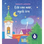 Este van már, nyolc óra - Ringató-lapozók - Új kiadás