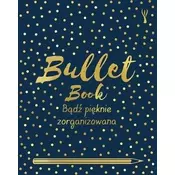 Bullet Book. Bądż pięknie zorganizowana w.2020