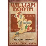 William Booth - Zupa mydło i zbawienie