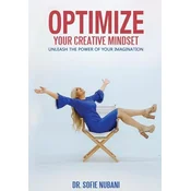 Optimize Your Creative Mindset