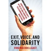 Exit, Voice, and Solidarity