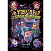 Dr. Pied Piper and the Alien Invasion