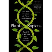 Planta Sapiens: The New Science of Plant Intelligence