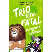Trio total fatal: Superhelden zum Nachtisch, Band 2