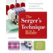 The Sergers Technique Bible