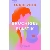Brüchiges Plastik