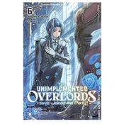 The Unimplemented Overlords Have Joined the Party!, Vol. 6