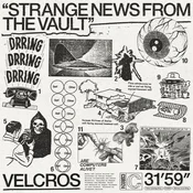 VELCROS - Strange News From The Vault (Limited Edition) (LP)