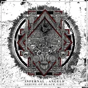 Infernal Angels - Shrine Of Black Fire (Limited Edition) (LP)