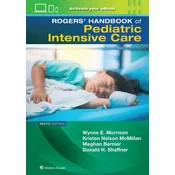 Rogers Manual of Pediatric Intensive Care
