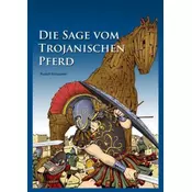 Die Sage vom Trojanischen Pferd