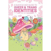 Quick & Easy Guide to Queer & Trans Identities