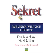 Sekret. Tajemnica wielkich liderów