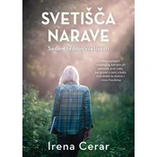 Svetišča narave: sedem tednov vseživosti - Irena Cerar