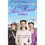 The Air Raid Girls: Wartime Brides