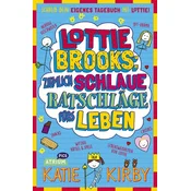Lottie Brooks: Ziemlich schlaue Ratschläge fürs Leben