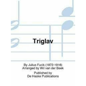 FUČIK/DER BEEK:TRIGLAV SLOVENIAN MARCH OP.72 CONCERT BAND
