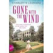 Gone with the Wind - Eine Liebe in Hollywood und der größte Film aller Zeiten