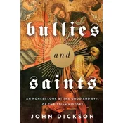 Bullies and Saints