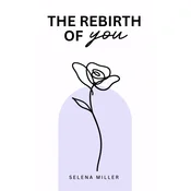 The Rebirth Of You