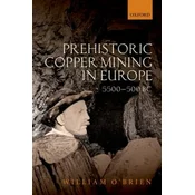 Prehistoric Copper Mining in Europe
