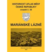 Historický atlas měst České republiky, sv. 35, Mariánské Lázně