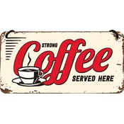 NOSTALGIC ART Viseci znak Strong Coffee Served Here
