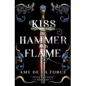 A Kiss of Hammer and Flame