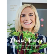 Zdravo, Tereza! 2: Enostavne in okusne jedi za vitalen način življenja - Tereza Poljanič