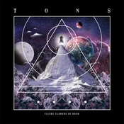 Tons - Filthy Flowers Of Doom (Limited Edition) (Coloured) (LP)