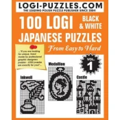 100 LOGI Black & White Japanese Puzzles: Easy to Hard