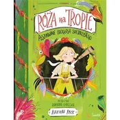 Róża na tropie T.2 Poszukiwanie Lirogłosa