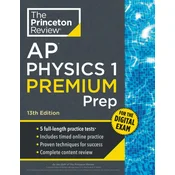 Princeton Review AP Physics 1 Premium Prep, 13th Edition