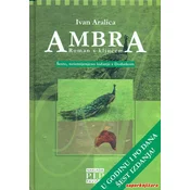 IVAN ARALICA - AMBRA, FUKARA, ROMAN O ROMANU FUKARA