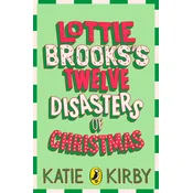 Lottie Brookss Twelve Disasters of Christmas