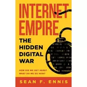 Internet Empire: The Hidden Digital War