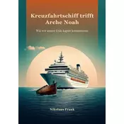 Kreuzfahrtschiff trifft Arche Noah