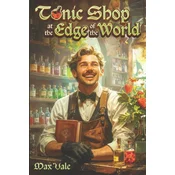 Tonic Shop at the Edge of the World